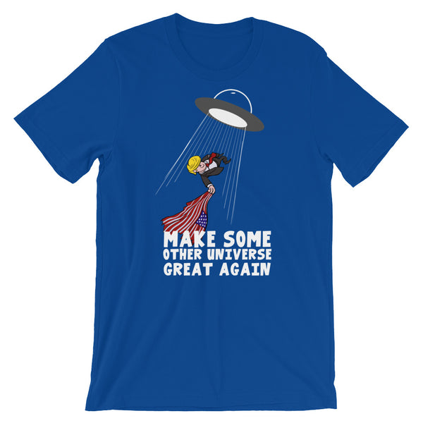 Make Some Other Universe Great Again T-Shirt