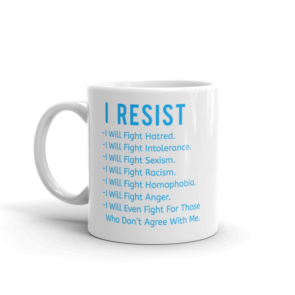 I Resist ALL This Vile Stuff Mug