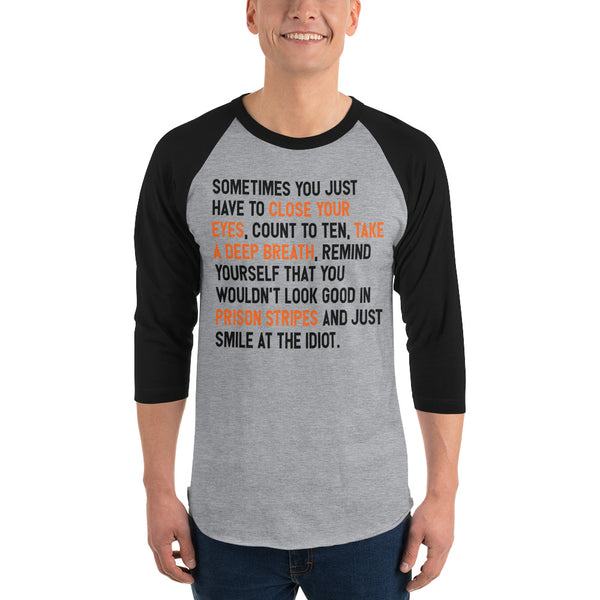 Why To Not Talk To Idiots 3/4 Sleeve Raglan T-Shirt