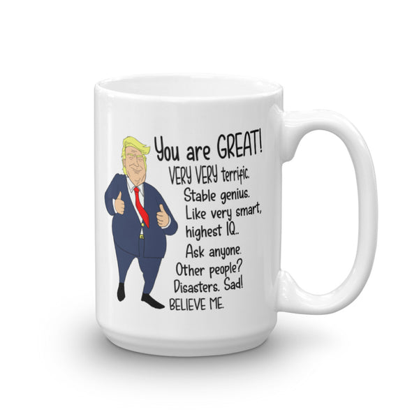 You are GREAT Trump Parody Mug