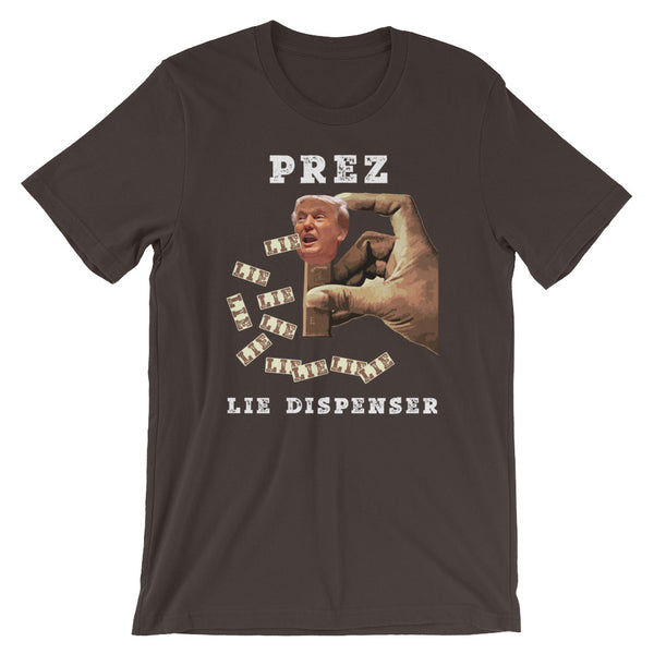 Prez Lie Dispenser Anti-Trump T-Shirt