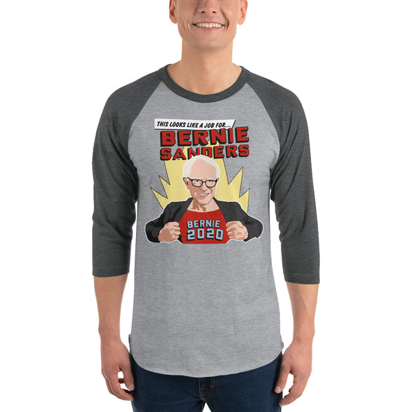 This Looks Like A Job For Bernie Sanders | Bernie 2020 3/4 Sleeve Raglan Jersey