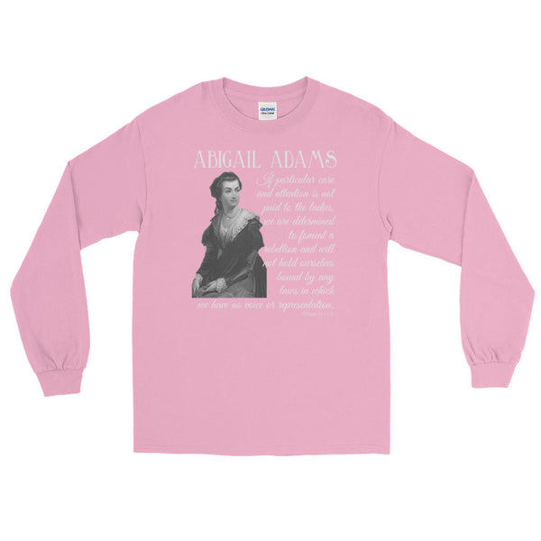 Abigail Adams, America's First Feminist | Long-Sleeved T-Shirt