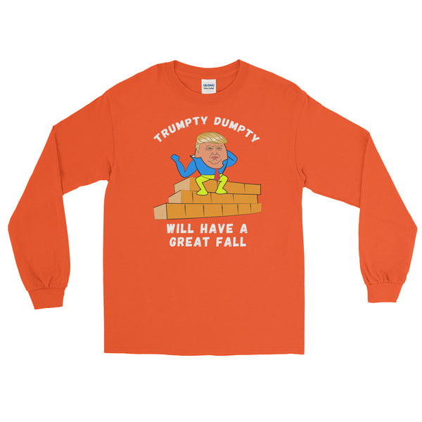 Trumpty Dumpty Will Have A Great Fall Long-Sleeved T-Shirt