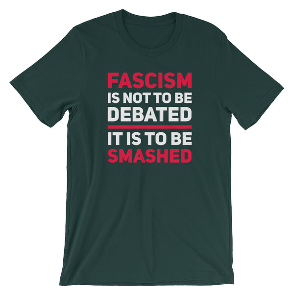 Fascism Is Not To Be Debated T-Shirt