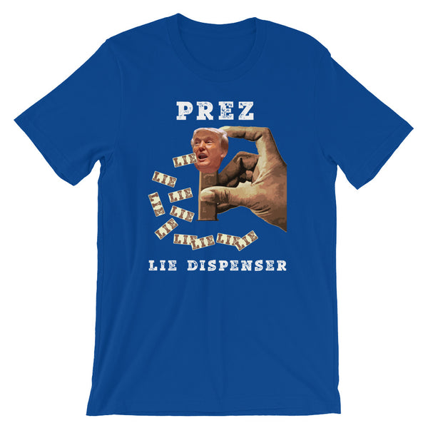 Prez Lie Dispenser Anti-Trump T-Shirt