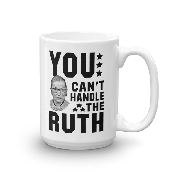 You Can't Handle The Ruth! Mug