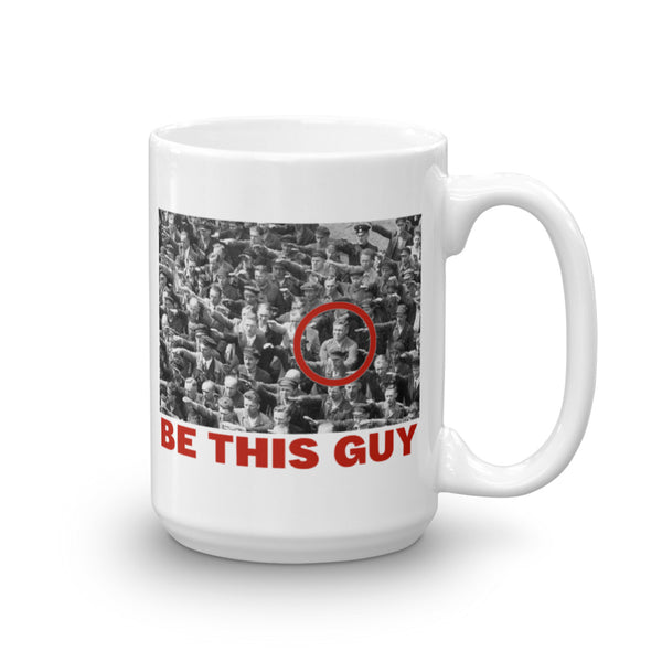 Be This Guy August Landmesser Mug