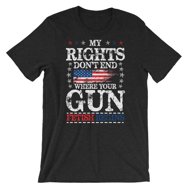 My Rights Don't End Where Your Gun Fetish Begins