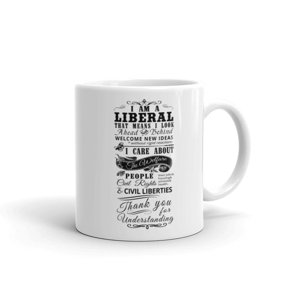 I Am A Liberal Mug