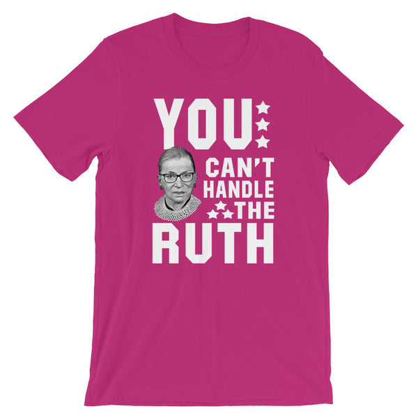 You Can't Handle The Ruth! T-Shirt | Ruth Bader Ginsburg Shirts