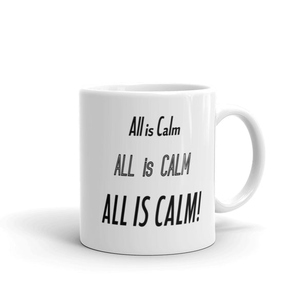 All Is Calm Mug