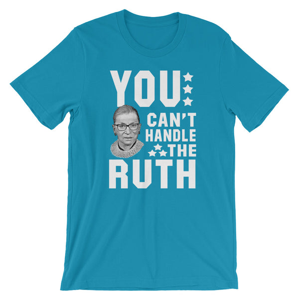 You Can't Handle The Ruth! T-Shirt | Ruth Bader Ginsburg Shirts