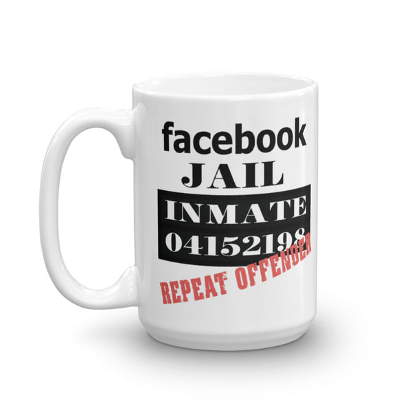 Facebook Jail Repeat Offender Mug