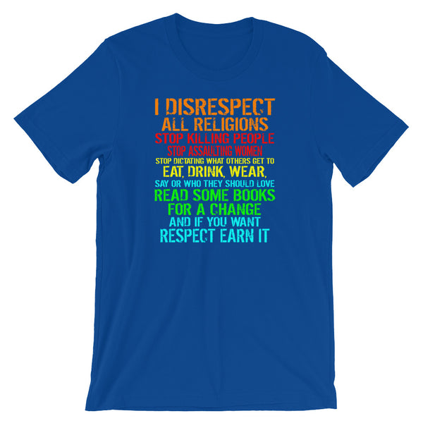 I Disrespect All Religion | Atheist T-Shirt | Humanism T-Shirt