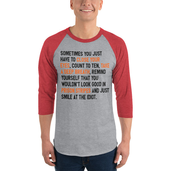 Why To Not Talk To Idiots 3/4 Sleeve Raglan T-Shirt