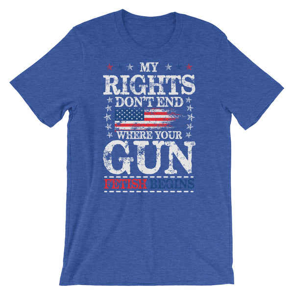 My Rights Don't End Where Your Gun Fetish Begins