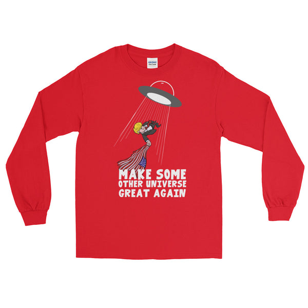 Make Some Other Universe Great Again Long-Sleeved T-Shirt