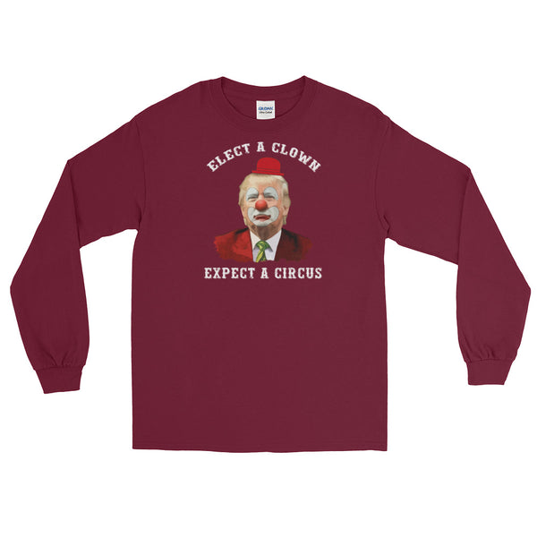 Elect A Clown, Expect A Circus Long-Sleeved T-Shirt