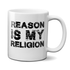 Reason Is My Religion Mug