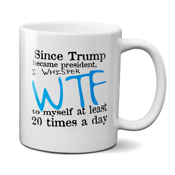 anti trump president wtf mug