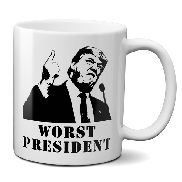 Donald Trump Is The Worse President Mug