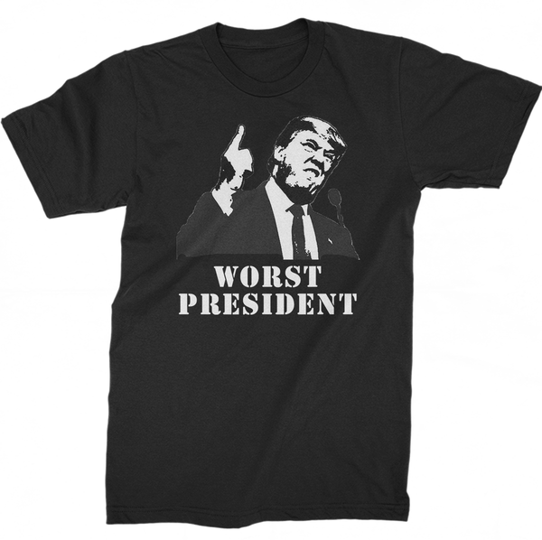 Donald Trump Is The Worst President T-Shirt